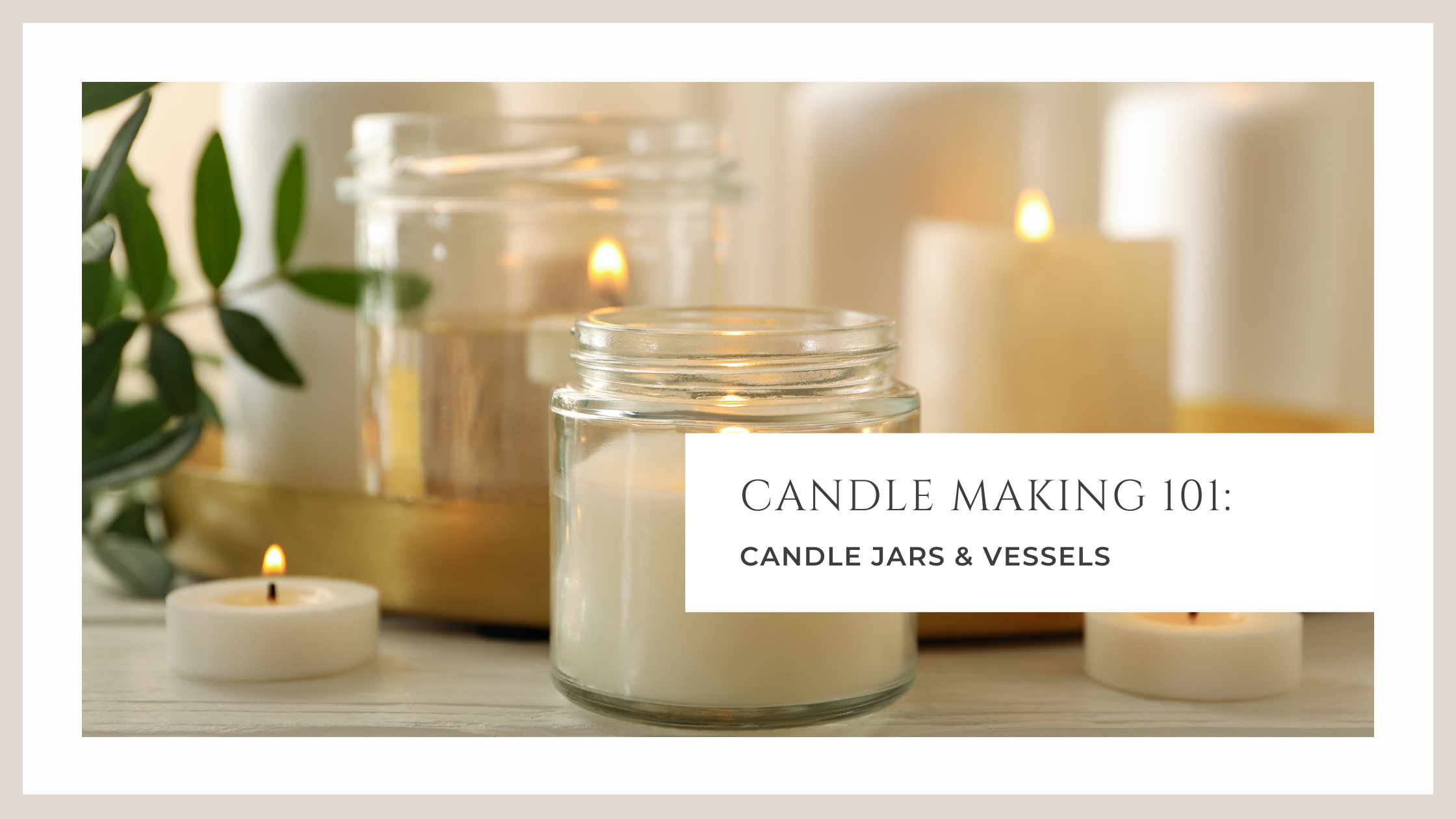 Candlemaking 101: it's easier than you might think!