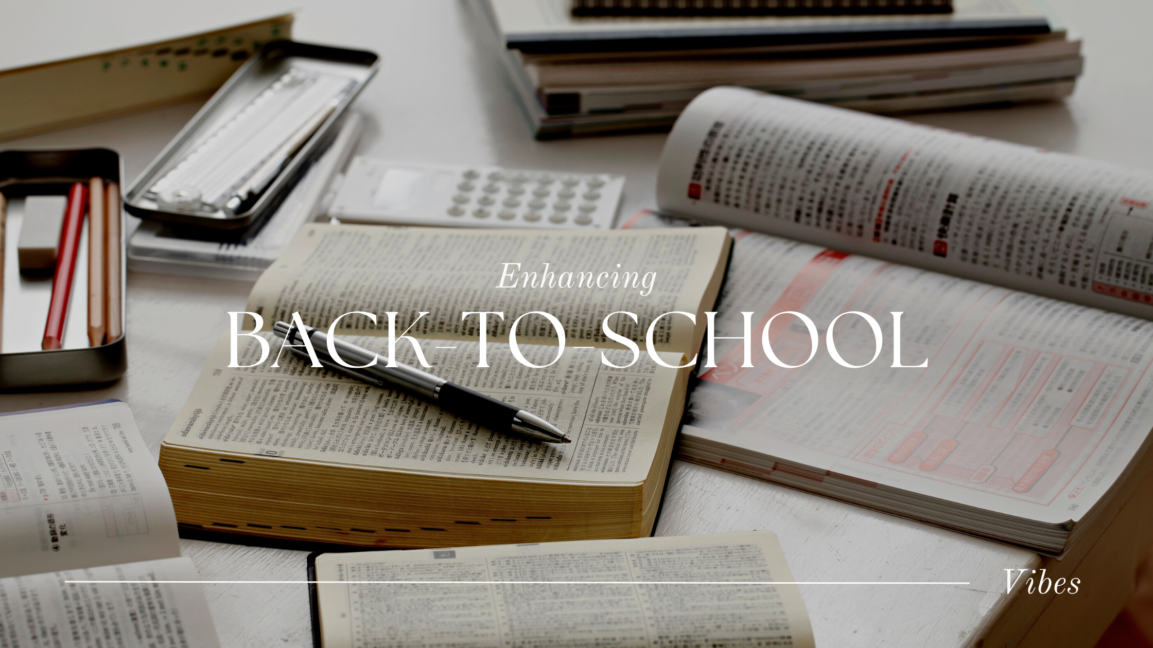 ENHANCING BACK-TO-SCHOOL VIVES BLOG POST MOROUGE