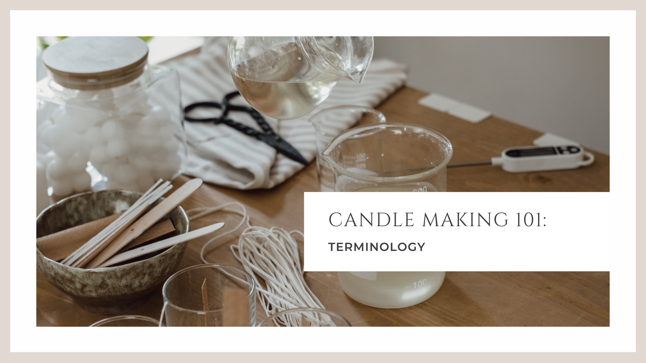 Candle Making 101 Terminology MOROUGE CANADA